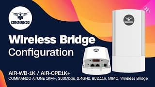 How to Install and Configure Wireless Bridge - COMMANDO AirONE AIR-WB-1K / AIR-CPE1K+, 802.11n