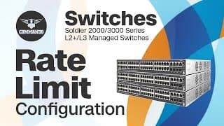 How to Configure Rate Limit using CLI - COMMANDO Soldier 2000/3000 Series L2+/L3 Managed Switches